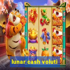 lunar cash voluti